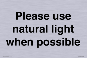 Please use natural light when possible